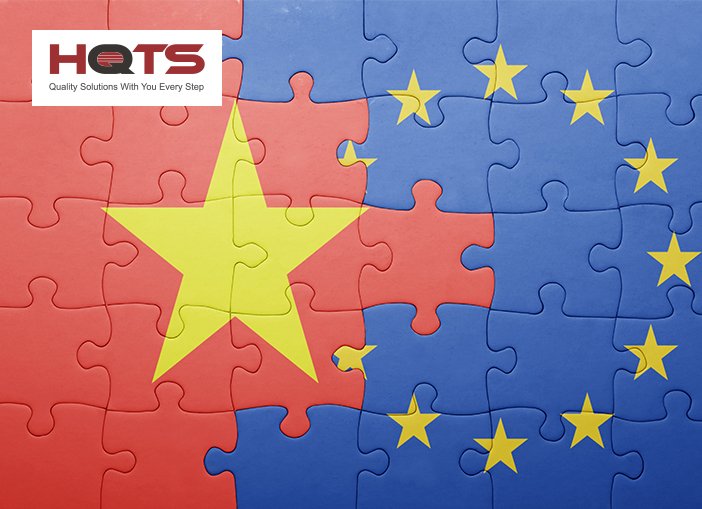 EU Vietnam Trade Deals HQTS Quality Control