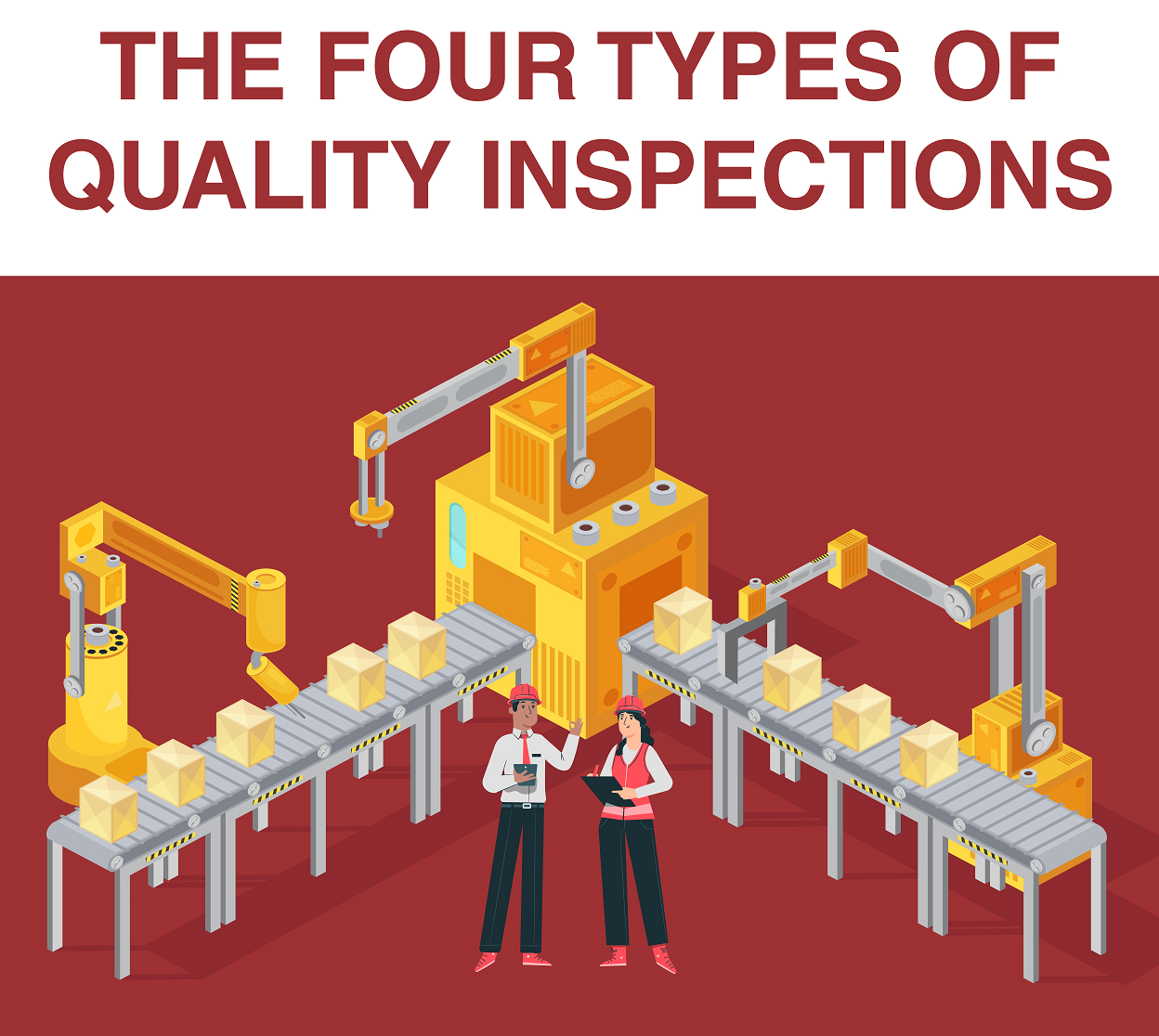 What Are The 4 Types Of Quality Inspections In Quality Control HQTS