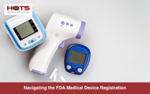 Navigating the FDA Medical Device Registration
